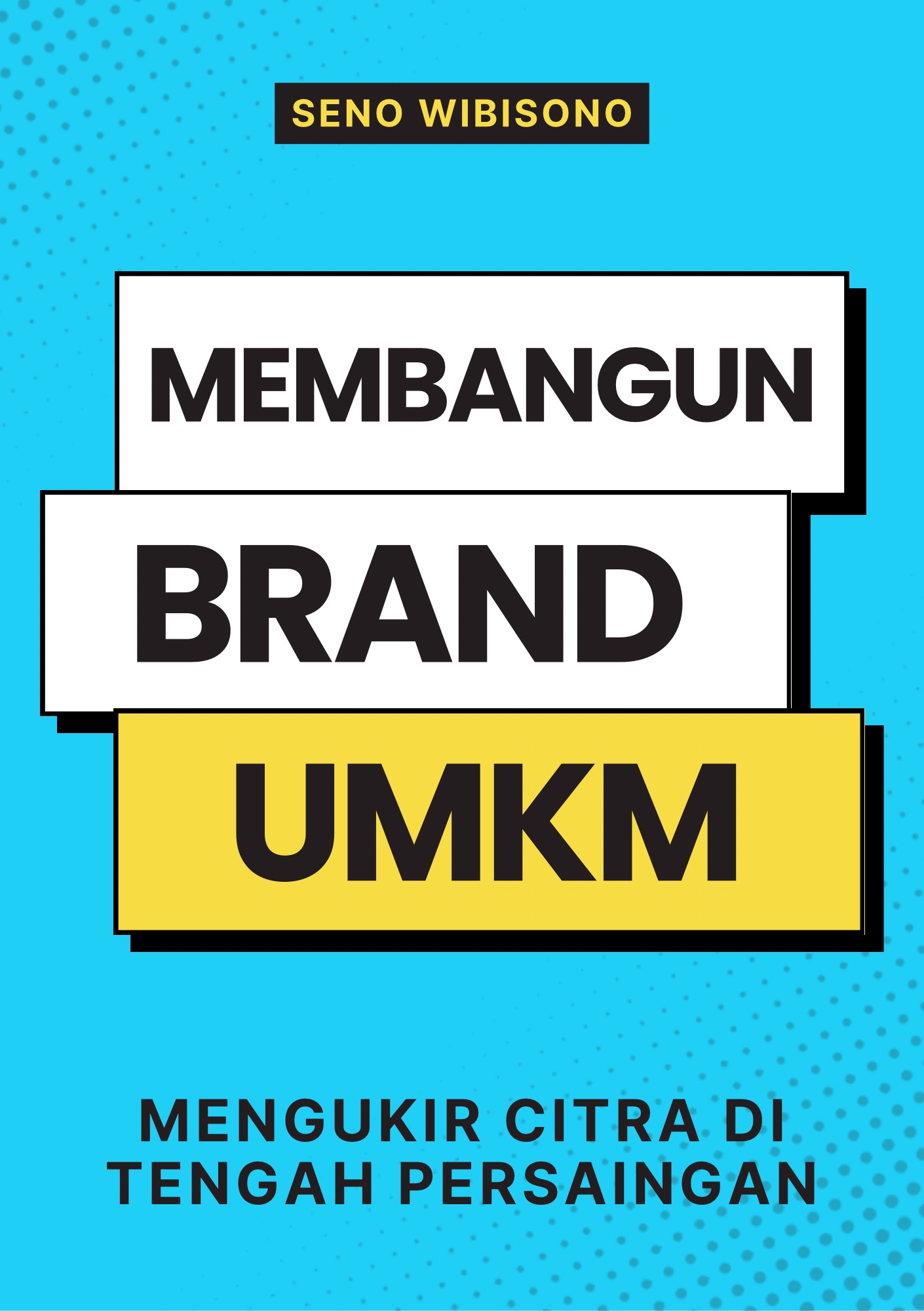 Membangun Brand UMKM: Mengukir Citra di Tengah Persaingan