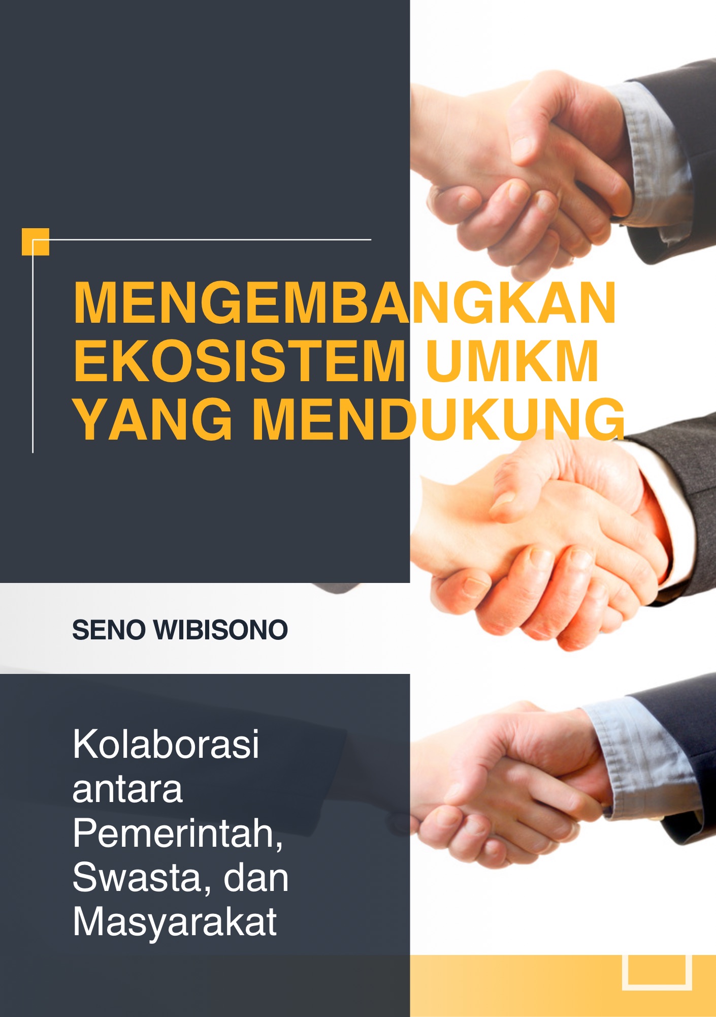 Mengembangkan Ekosistem UMKM yang Mendukung: Kolaborasi antara Pemerintah, Swasta, dan Masyarakat
