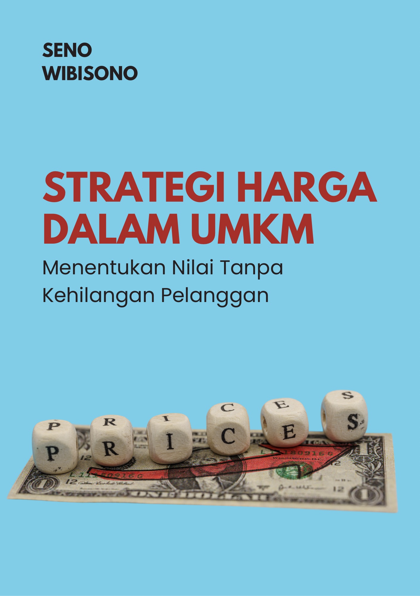 Strategi Harga dalam UMKM: Menentukan Nilai Tanpa Kehilangan Pelanggan
