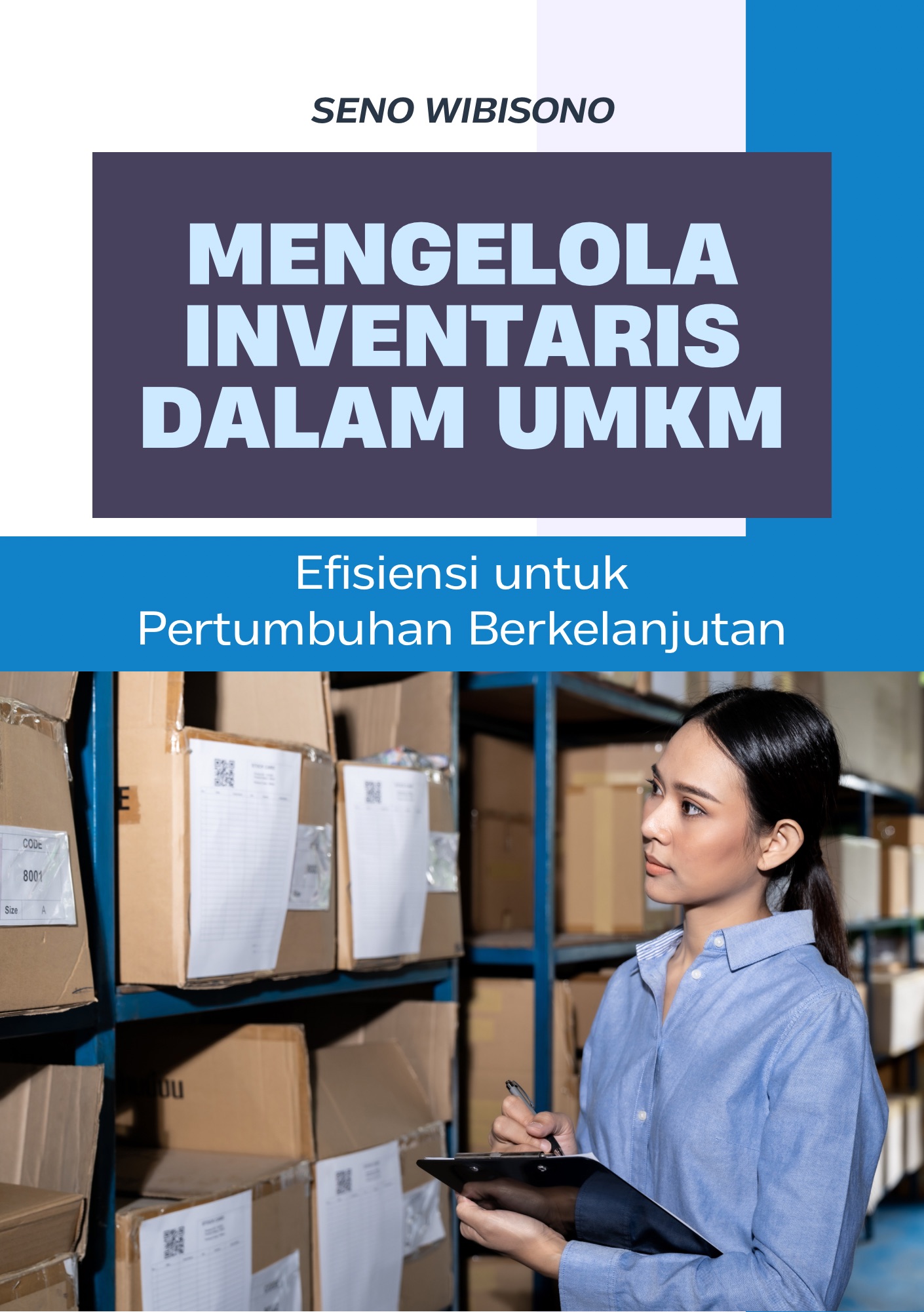 Mengelola Inventaris dalam UMKM: Efisiensi untuk Pertumbuhan Berkelanjutan