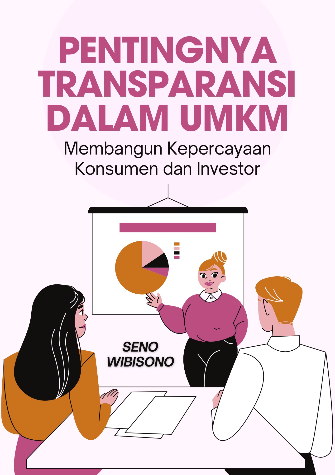 Pentingnya Transparansi dalam UMKM: Membangun Kepercayaan Konsumen dan Investor