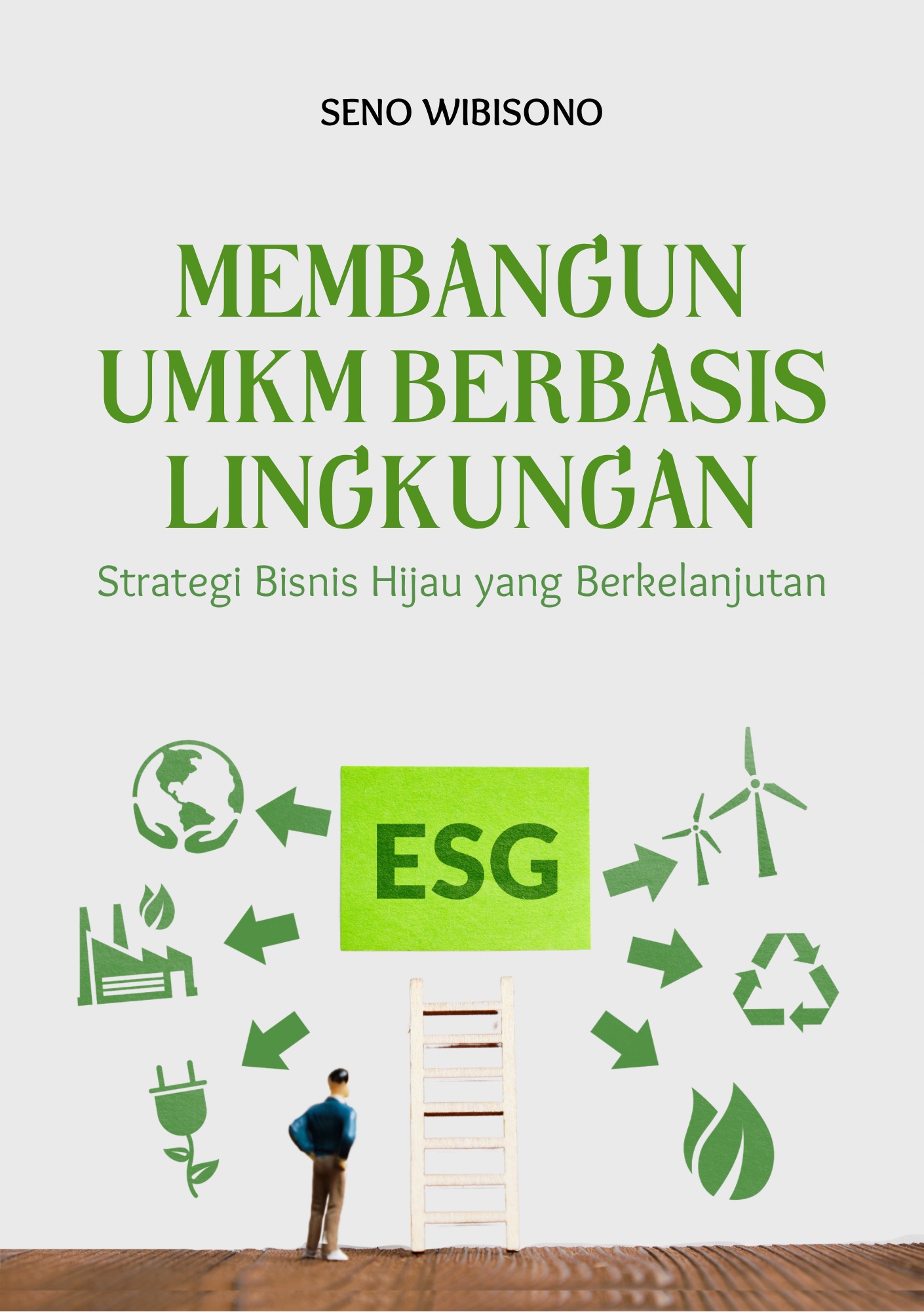 Membangun UMKM Berbasis Lingkungan: Strategi Bisnis Hijau yang Berkelanjutan