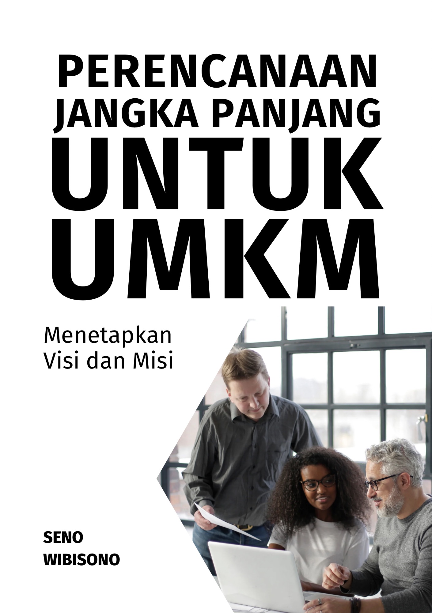 Perencanaan Jangka Panjang untuk UMKM: Menetapkan Visi dan Misi