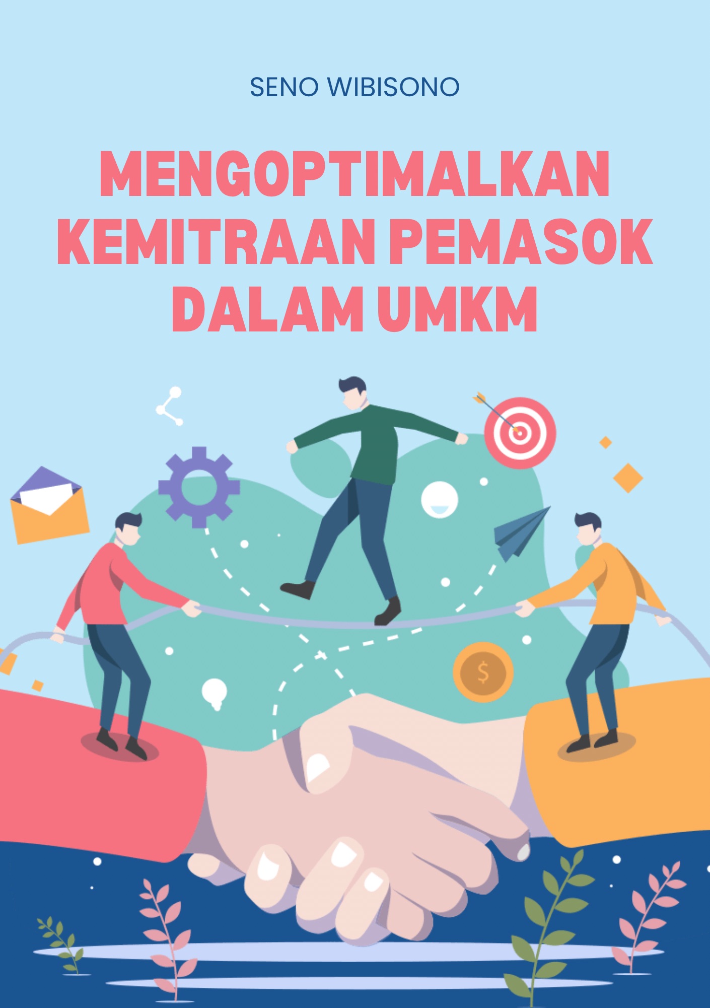Mengoptimalkan Kemitraan Pemasok dalam UMKM