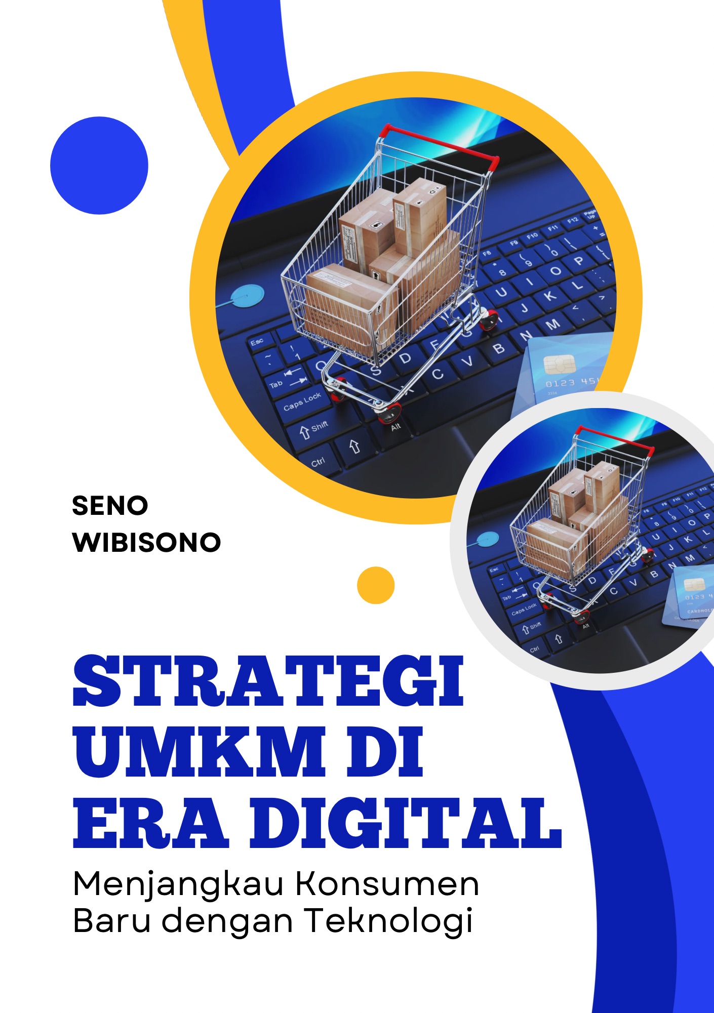Strategi UMKM di Era Digital: Menjangkau Konsumen Baru dengan Teknologi