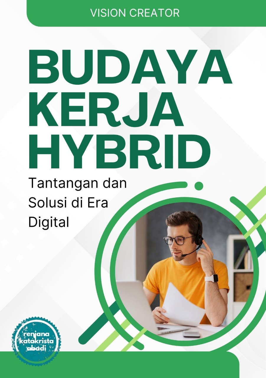 Budaya Kerja Hybrid: Tantangan dan Solusi di Era Digital