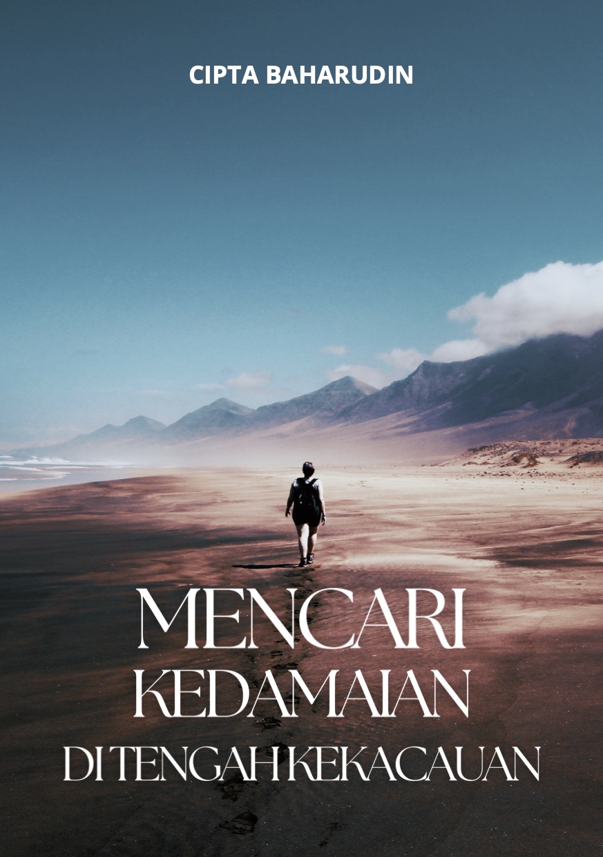 Mencari Kedamaian di Tengah Kekacauan