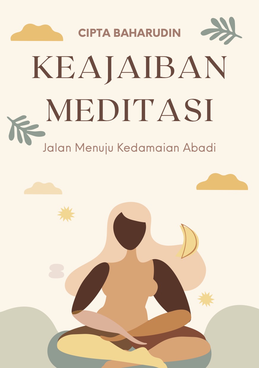 Keajaiban Meditasi: Jalan Menuju Kedamaian Abadi