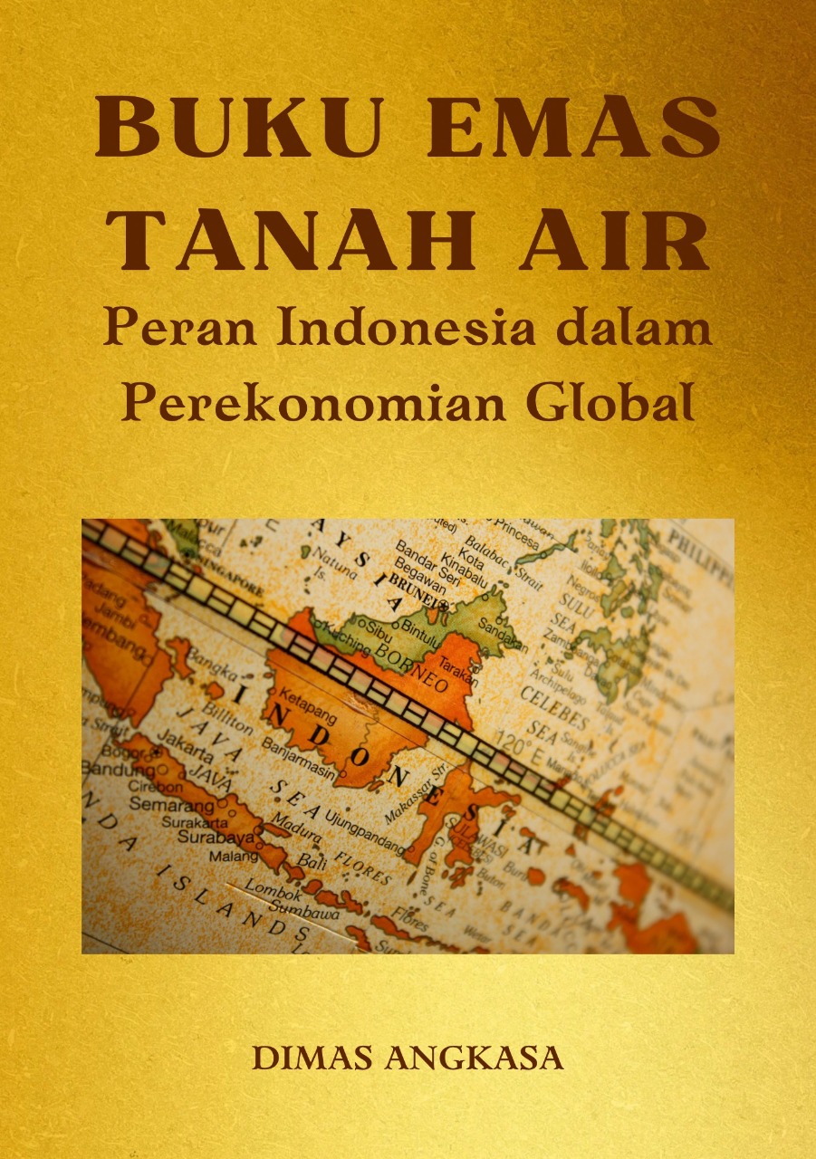 Buku Emas Tanah Air: Peran Indonesia dalam Perekonomian Global