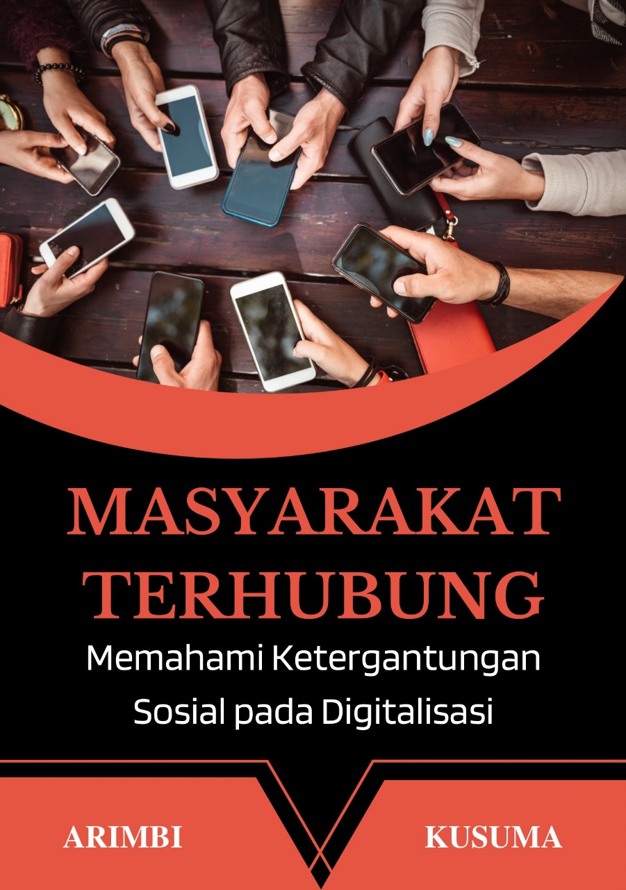 Masyarakat Terhubung: Memahami Ketergantungan Sosial pada Digitalisasi