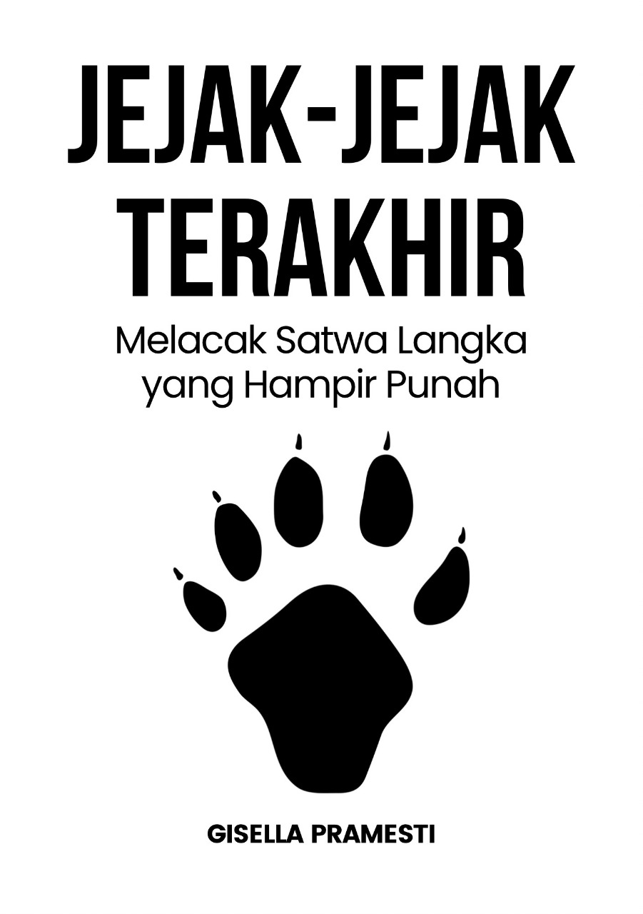 Jejak-jejak Terakhir: Melacak Satwa Langka yang Hampir Punah