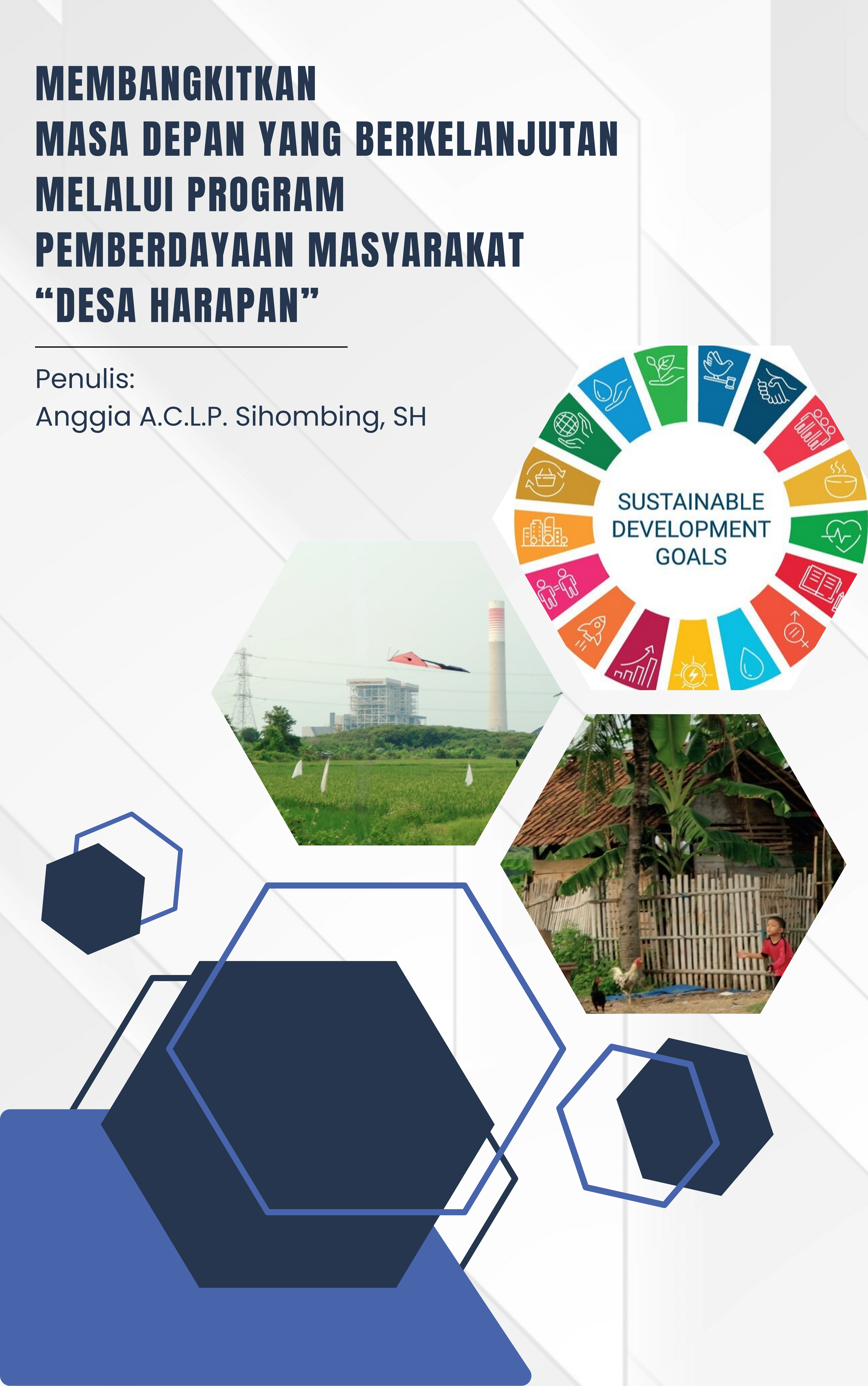 Membangkitkan Masa Depan yang Berkelanjutan Melalui Program Pemberdayaan Masyarakat 'Desa Harapan'